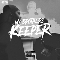 Gotti - My Brothers Keeper