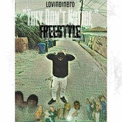 They Don't  Notice ( FREESTYLE)