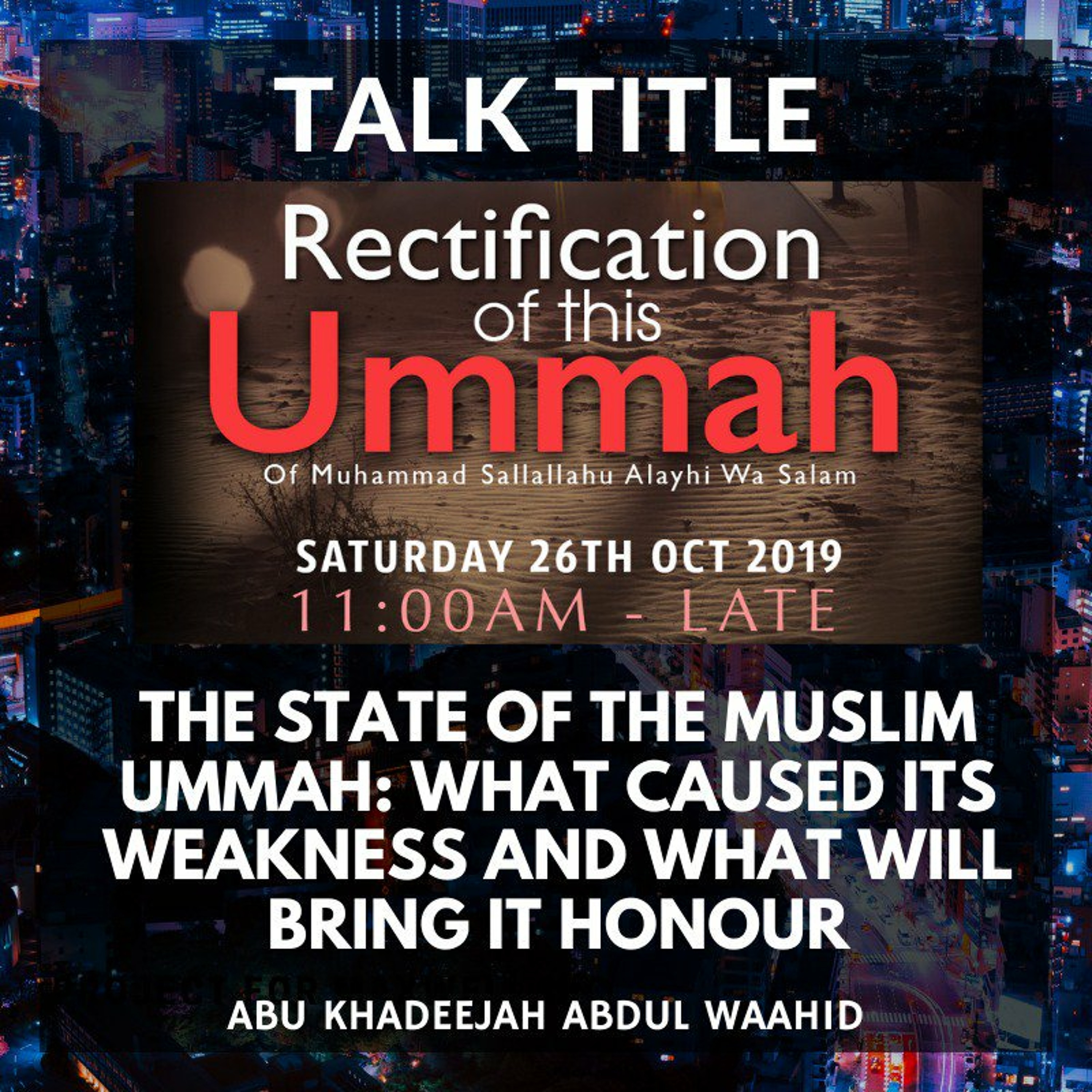 03 - The State Of The Muslim Ummah - Abu Khadeejah Abdul Waahid | MAH 1st Annual Conference episode artwork