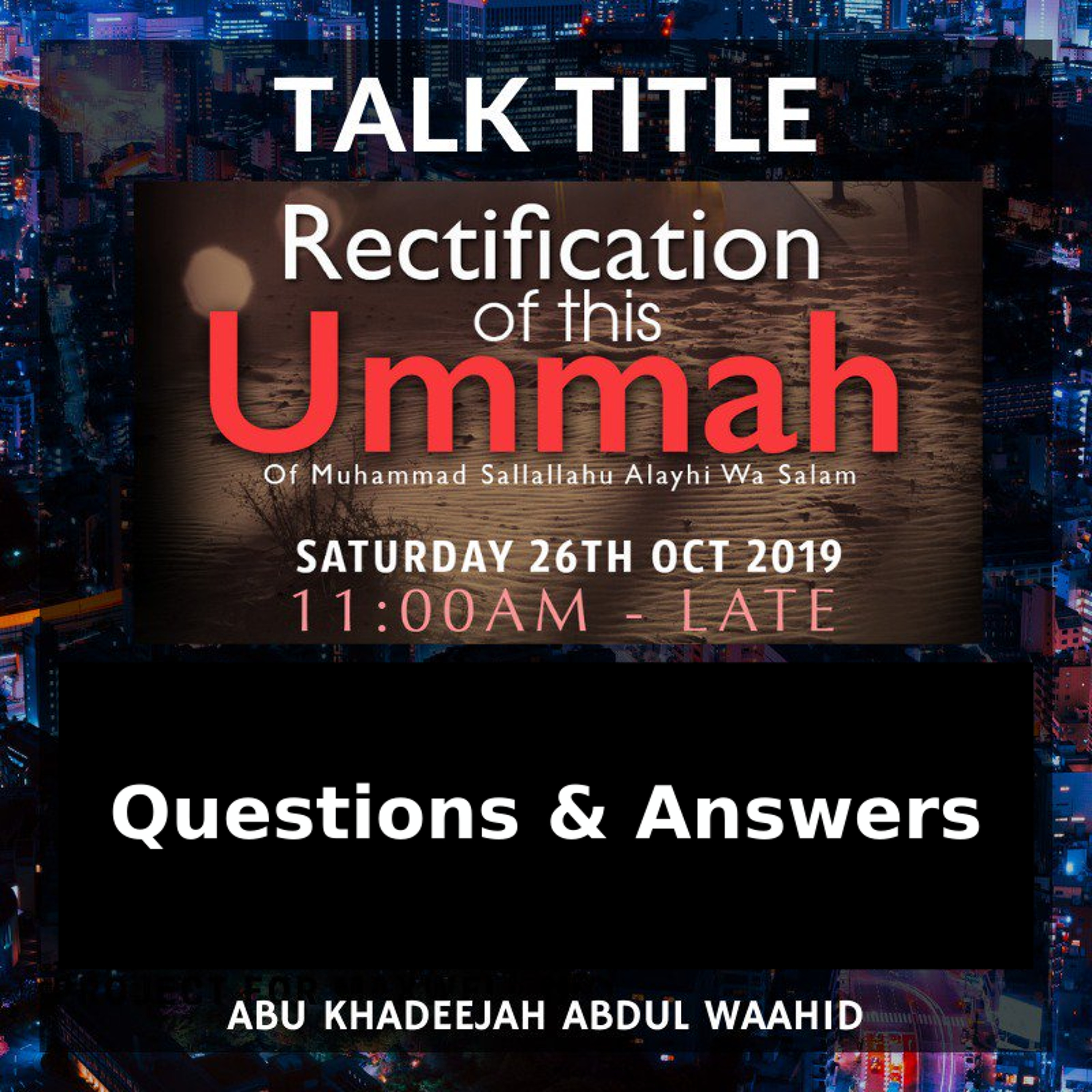 04 - Questions & Answers - Abu Khadeejah Abdul Waahid | MAH 1st Annual Conference episode artwork