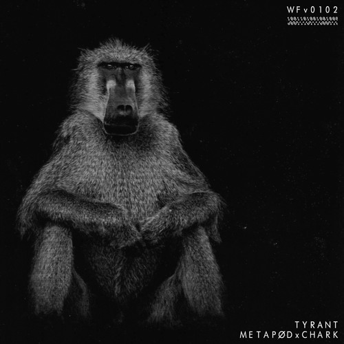 Metapød & Chark - Tyrant
