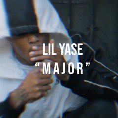Lil Yase - Major