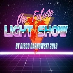 The Future Light Show - October 2019