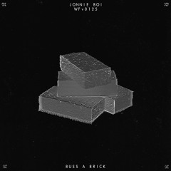Jonnie Boi - Buss A Brick