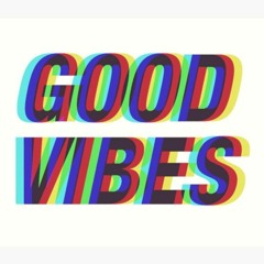 Good Vibes