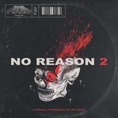 NO REASON II (FEAT. LOSTBOISLIM & 4G EDDY)[PROD. TECFIT] *VIDEO LINK IN DESCRIPTION*