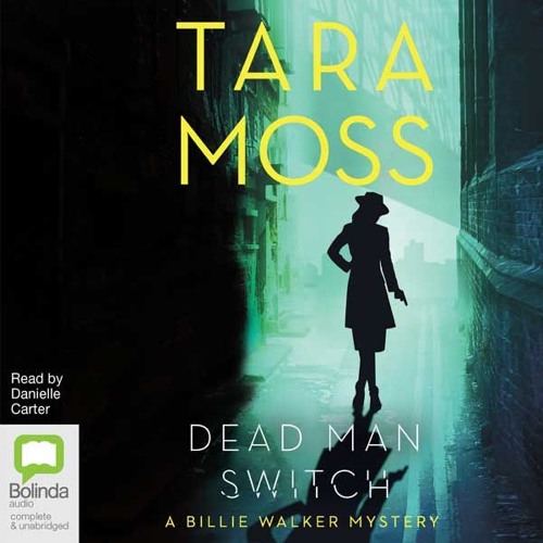 Dead Man Switch Billie Walker 1 By Tara Moss By Bolinda Audio