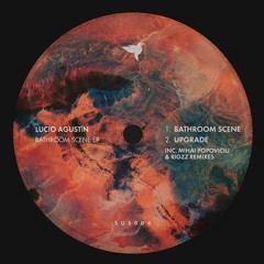 Lucio Agustin - Upgrade (Mihai Popoviciu Remix)