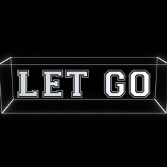 Let Go (Prod. by Roxtar)