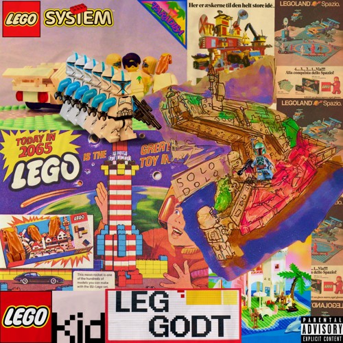 Stream LEGOkid | Listen to LEG GOD'T playlist online for free on SoundCloud