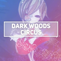 Dark Woods Circus (English Cover)