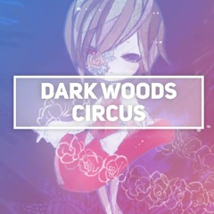 Dark Woods Circus (English Cover)