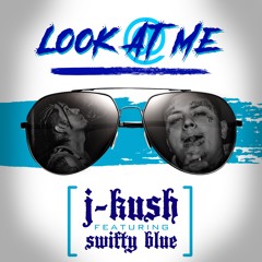 Look At Me ft. Swifty Blue (prod. by Strew B)