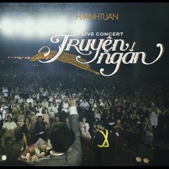 Truyện ngắn concert in Hà Nội - Part 5 - Huyền Thoại