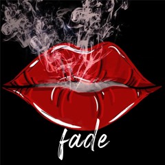 Fade Ft. LEXA & DMENIS