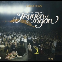Truyện ngắn concert in Hà Nội - Part 8 - Ngày Chưa Giông Bão