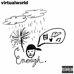 enough (prod. liyiu kirigaya & fourteendays)