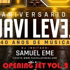40 JAVI LEVEL PACHA  OPENING SET VOL 2@SAMUEL EME
