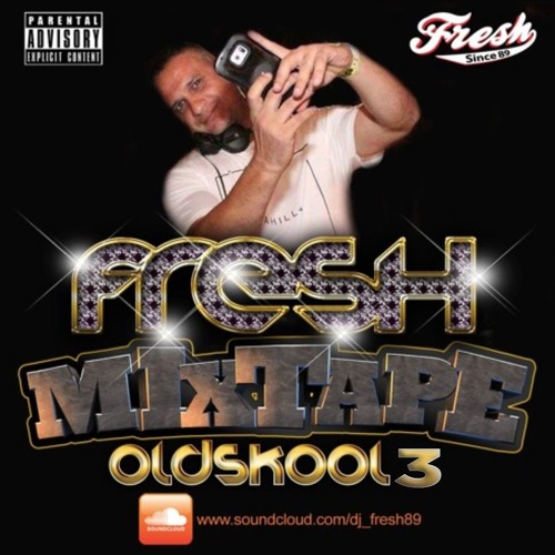 Fresh Old Skool Mixtape 3