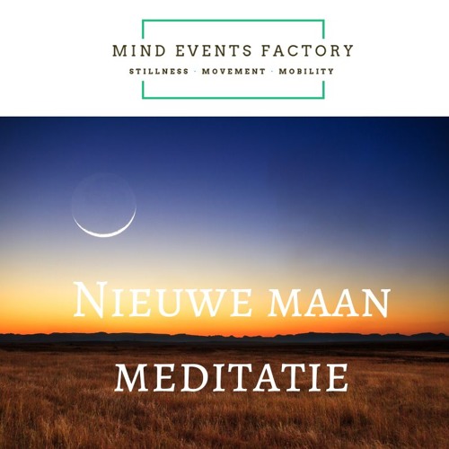 Stream Nieuwe Maan Meditatie by Joyce Mol 1 | Listen online free on SoundCloud