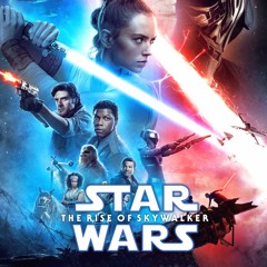 Star Wars: Episode IX The Rise of Skywalker Final Trailer Music Version