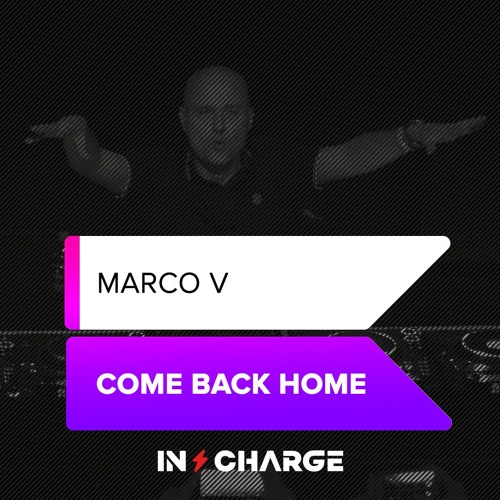 Marco V - Come Back Home