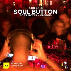 Soul Button @ ADE 2019 - ClubNL - Oct 19, 2019