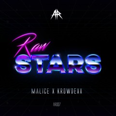 Malice & Krowdexx - Rawstars [AR007]