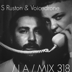 IA MIX 318 S Ruston & Voicedrone