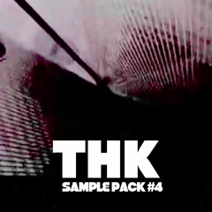 THK Sample Pack #4  /// OUT NOW! ///