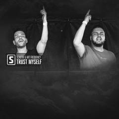 Scabtik & Art Frequency - Trust Myself