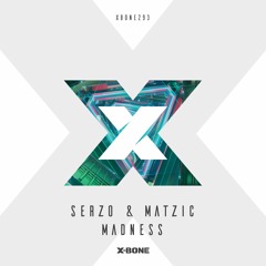 Serzo & Matzic - Madness