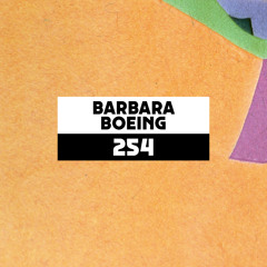 Dekmantel Podcast 254 - Barbara Boeing
