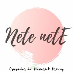 Nete Nete Ft da Maverick Krixxy