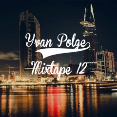 Mixtape 12 - Yvan Polge