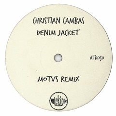 ATK050 - Christian Cambas "Denim Jacket" (MOTVS Remix)(Preview)(Autektone Records)(Out 11/11/19)