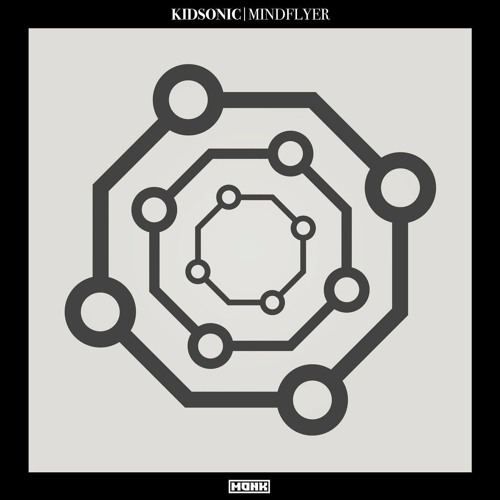 Premiere: Kidsonic 'Mindflyer' [Monk Audio]