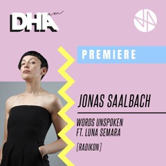 Premiere: Jonas Saalbach - Words Unspoken ft. Luna Semara [Radikon]
