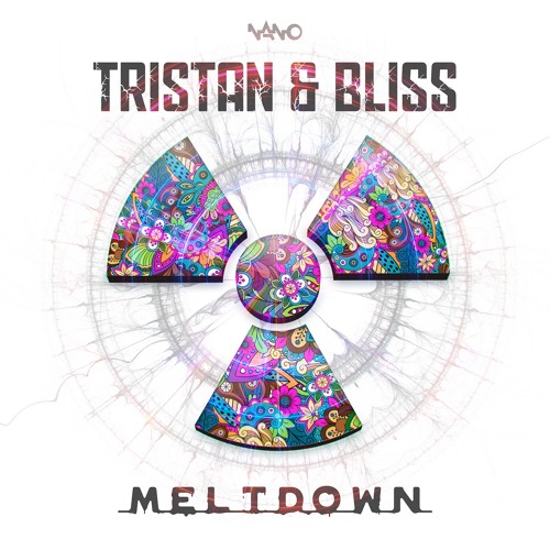 Tristan & Bliss - Meltdown ...NOW OUT!!