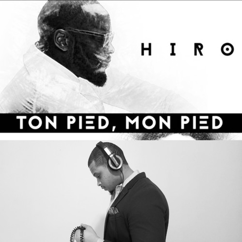 Stream Hiro -Ton Pied Mon Pied (Trackmaster Remix) by Dj Trackmaster |  Listen online for free on SoundCloud