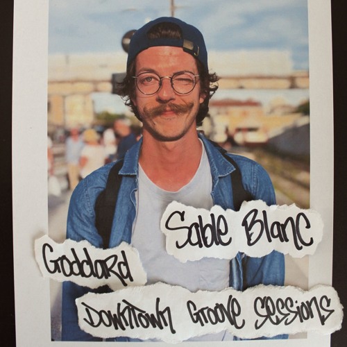 Downtown Groove Sessions 081 w/ Sable Blanc
