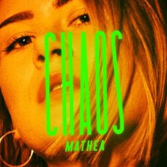 Mathea - Chaos Bootleg Remix