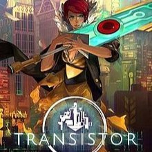 Stream Transistor OST We All by Arena RPG Listen online for