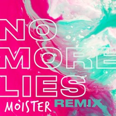 Mapea - No More Lies (Moister Remix)