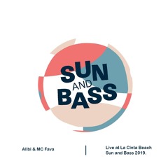 Alibi & MC Fava - Live @ Sun And Bass 2019