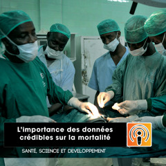 Santé, Science et Développement - Episode 11