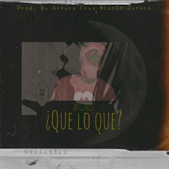 Que lo Que ? - Argenis ( prod - Arturo Cruz)