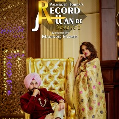 Record Jattan De - Palwinder Tohra Ft. Jasmeen Akhtar (MzcPunjab.Com).mp3