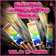 Electro-Guinguetto-Proug Vol.3 : Hi-PROUG edition