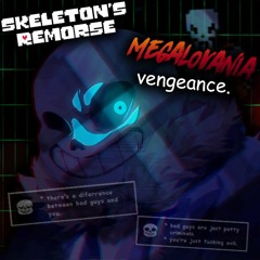 MEGALOVANIA: VENGEANCE (Skeleton's Remorse OST)